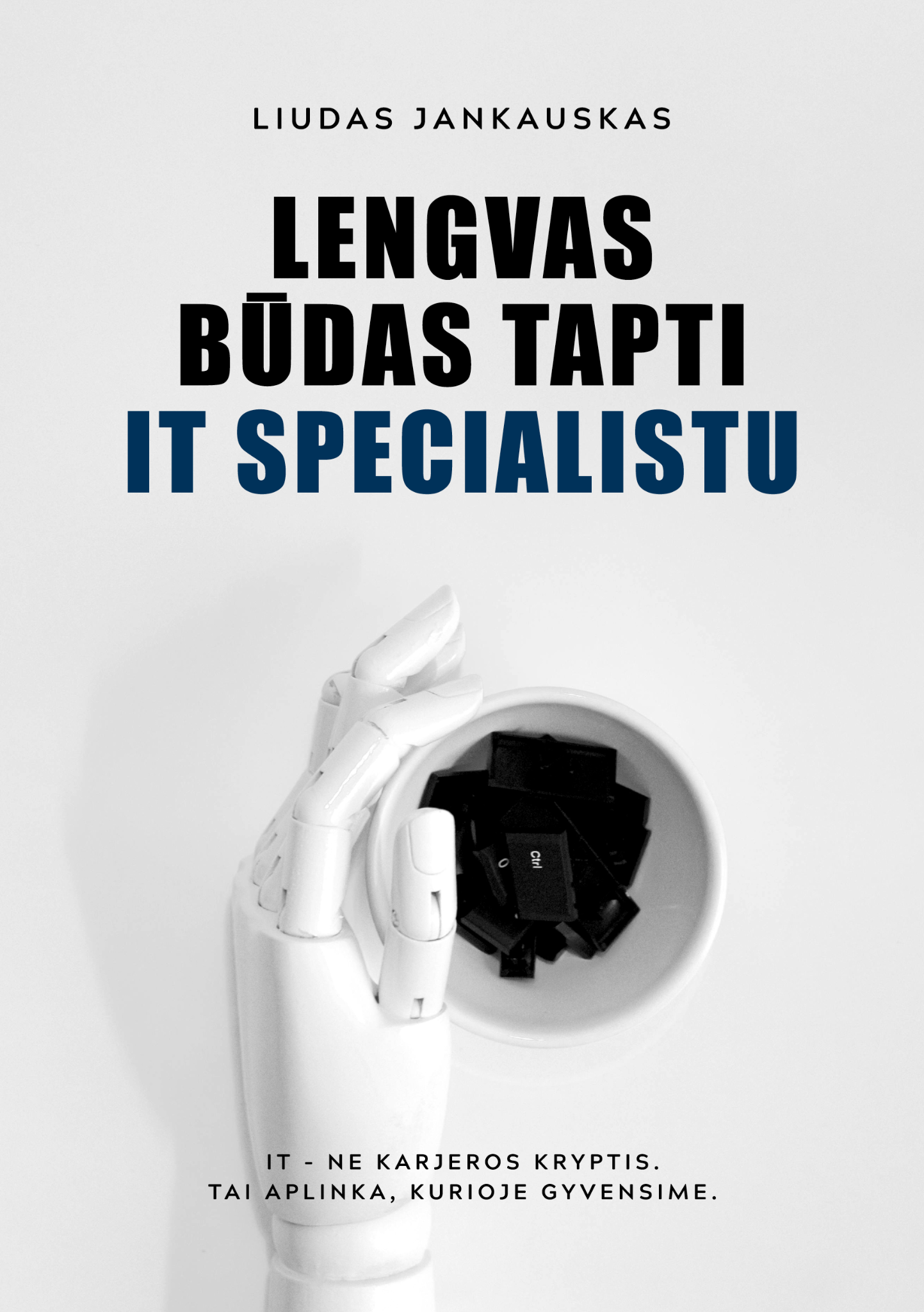 Knygos „Lengvas būdas tapti IT specialistu“ viršelis