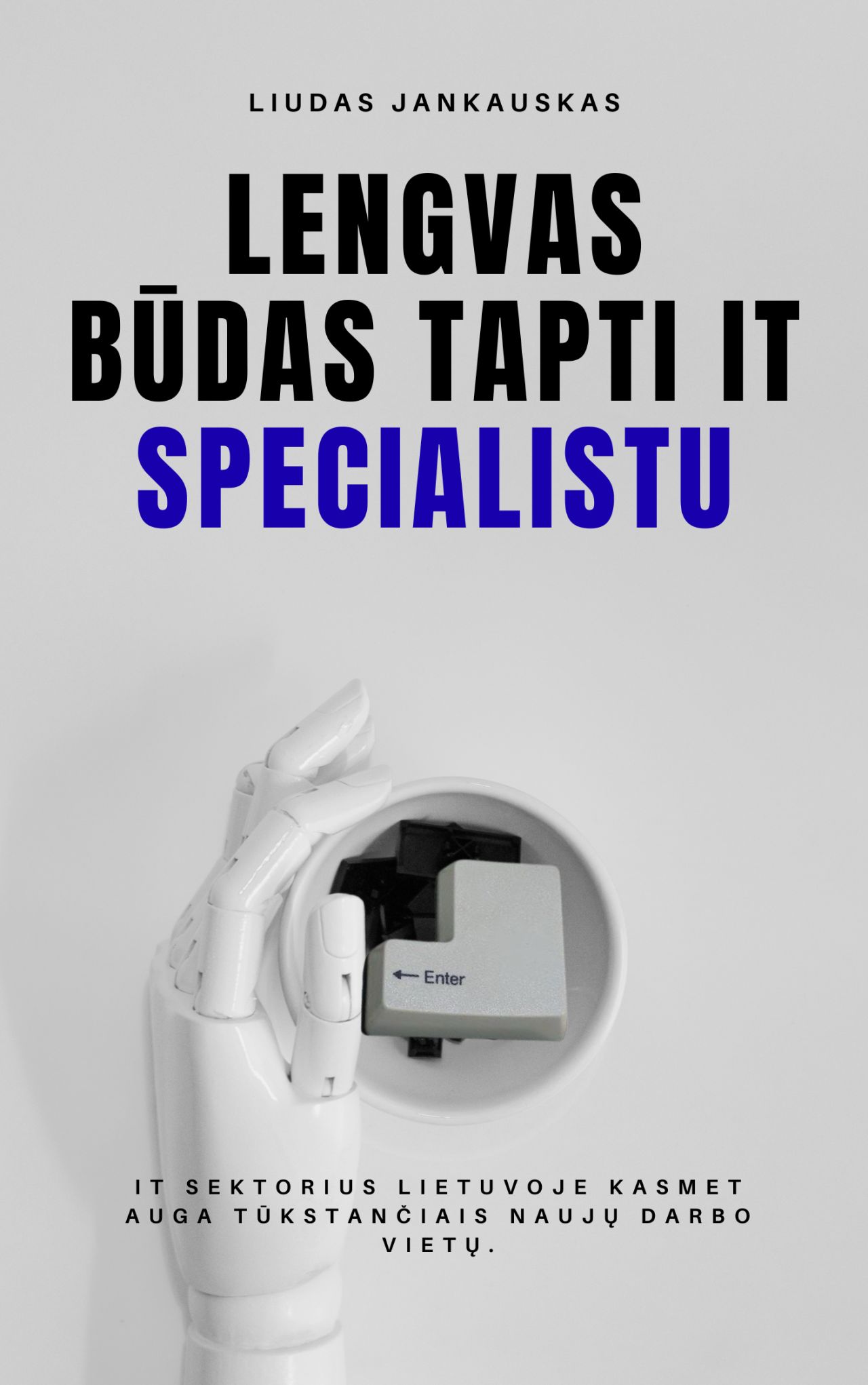 Knygos viršelis: Lengvas būdas tapti IT specialistu